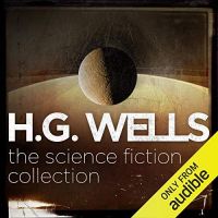 H.G.Wells - The Science Fiction Collection-Audio Book