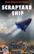 Mark Wayne Mcginnis-Scrapyard Ship-Audio Book