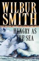 Wilbur Smith-Hungry as the Sea-MP3 Audio Book-on CD
